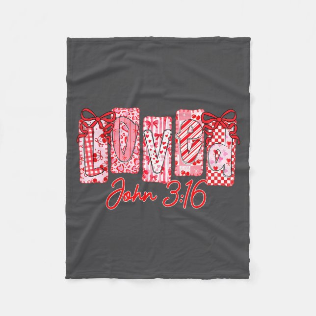 Loved John 3 16 Christian Loves Valentine's Day Go Fleece Blanket (Front)