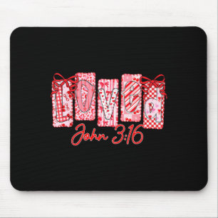 Loved John 3 16 Christian Loves Valentine's Day Go Mouse Pad