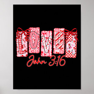 Loved John 3 16 Christian Loves Valentines Day God Poster