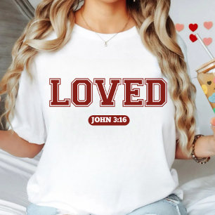 Loved John 3:16 T-Shirt