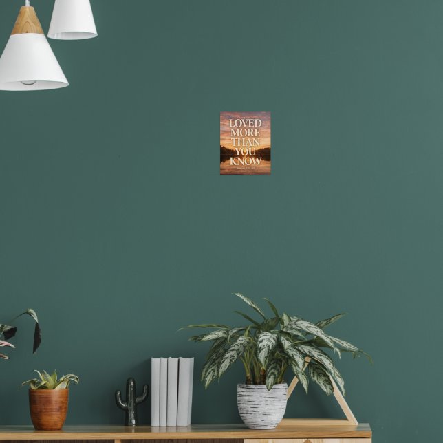 Loved More Than You Know Lake Sunset Art Poster (Living Room 1)