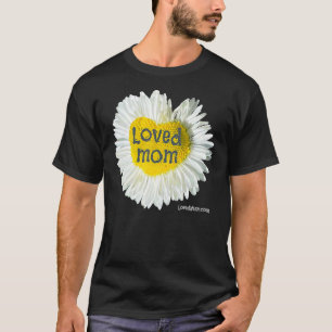 Loved Mum Heart Daisy Mother's Day Flower 3 T-Shirt