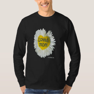 Loved Mum Heart Daisy Mother's Day Flower T-Shirt
