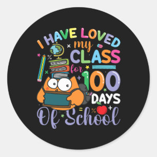 Loved My Cl For 100 Days Of School 100th Day Teach Classic Round Sticker