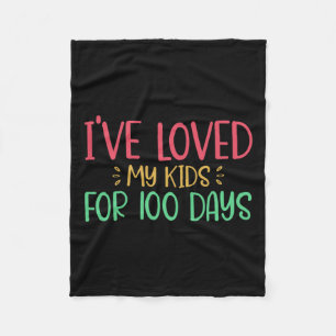 Loved My Kids For 100 Days Teacher 100 Days Of Sch Fleece Blanket