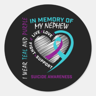 Loved One In Memory Of Nephew Suicide Awareness Pr Classic Round Sticker