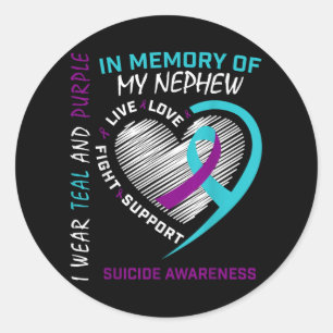 Loved One In Memory Of Nephew Suicide Awareness Pr Classic Round Sticker