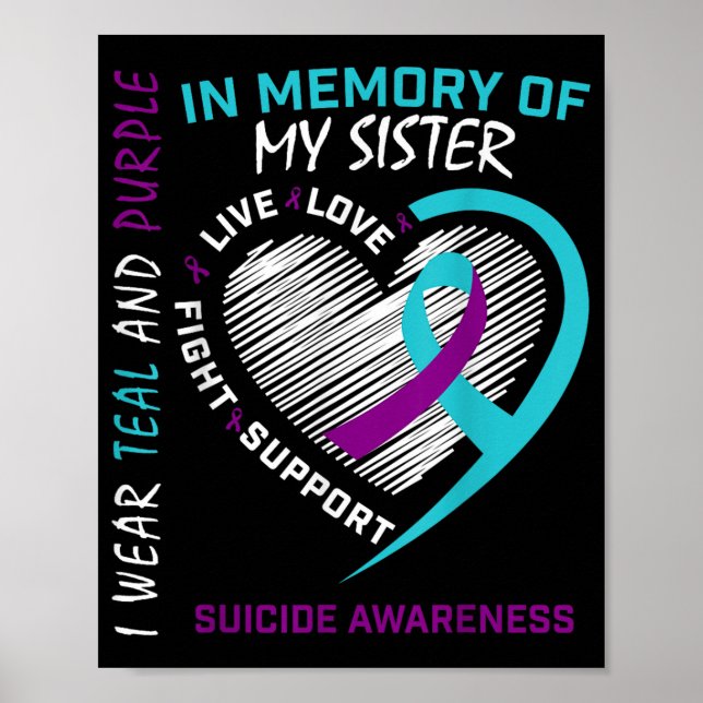 Loved One In Memory Of Sister Suicide Awareness Pr Poster (Front)