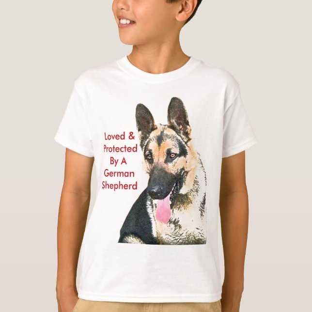 Loved & Protected By A German Shepherd T-Shirt (Front)