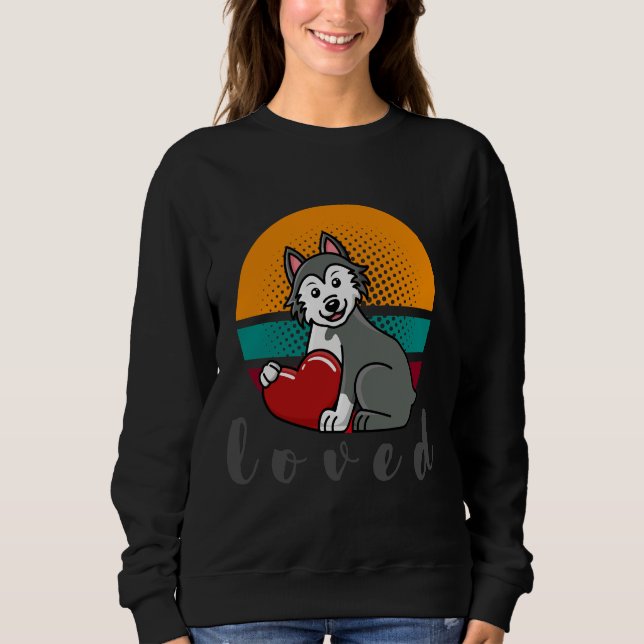 Loved Siberian Husky Valentines Day Sweatshirt (Front)