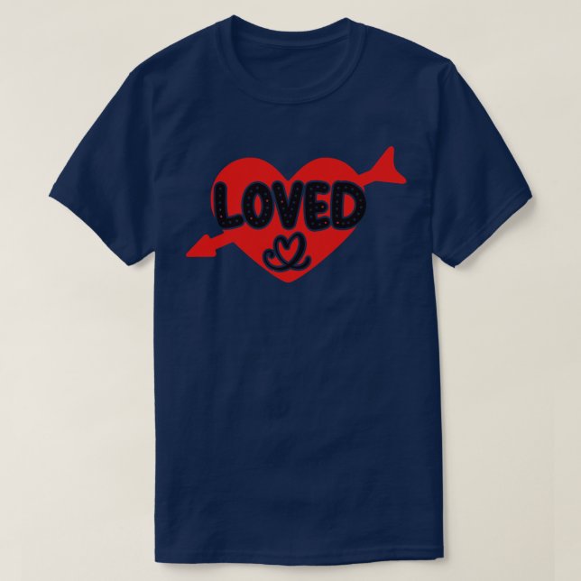 LOVED T-Shirt (Design Front)