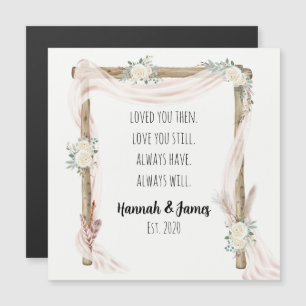 Loved You Then Love You Still Boho Magnetic Card