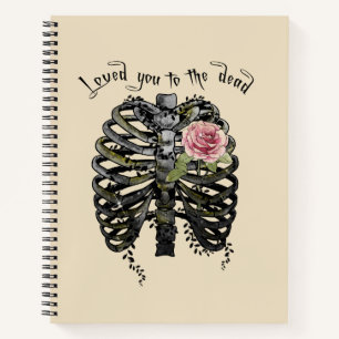 Loved You to the Dead – Gothic Rib Cage Notebook