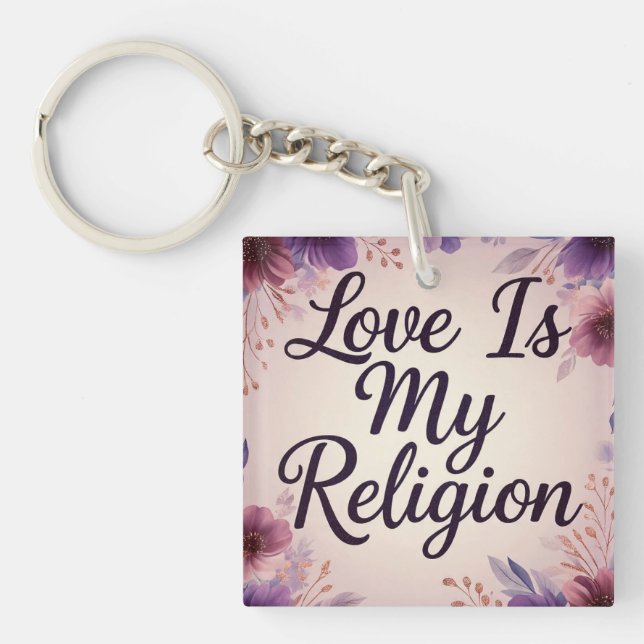 LoveIsMyReligion Key Ring (Front)