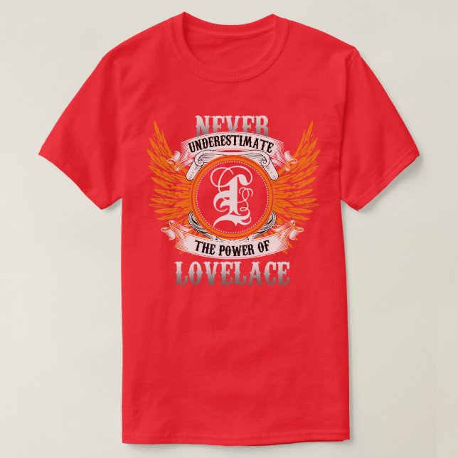 Lovelace Name Shirt Never Underestimate The Power  (Design Front)