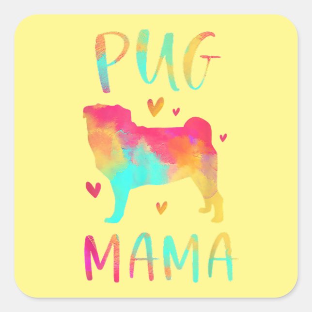 Lovely Best Pug Mum Ever Square Sticker (Front)