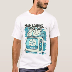 lovely brainloading design T-Shirt