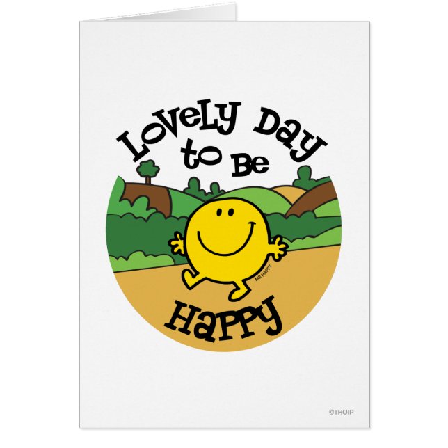 Lovely Day To Be Mr. Happy (Front)
