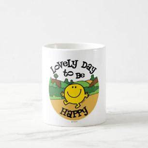 Lovely Day To Be Mr. Happy Coffee Mug