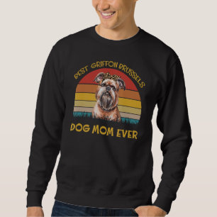 Lovely Dog Holder Dog Best Dog Mum Griffon Brusse Sweatshirt