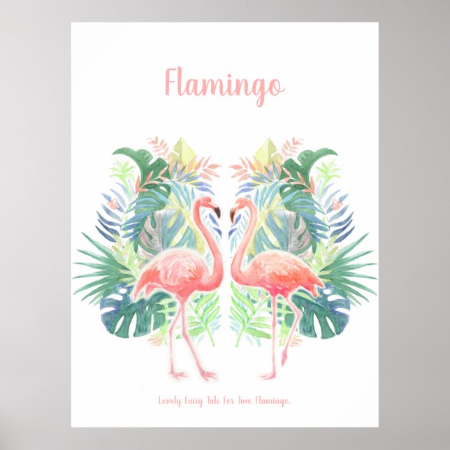 Lovely Fairy Tale For Two Flamingo Tropical Flower Poster (Front)