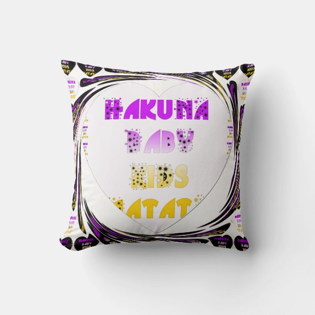 Lovely Heart Hakuna Matata Baby Kids Design Cushion (Front)