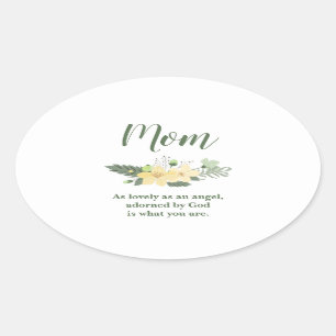 Lovely Mum with a lovely quote Oval Sticker