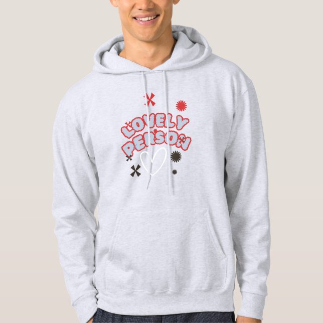 Lovely Person Chill in Style T-Shirt Hoodie (Front)