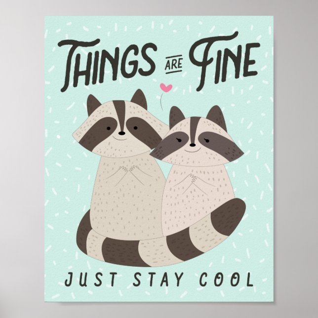 Lovely Raccoons Card, Things Are Fine, Raccoons Poster (Front)