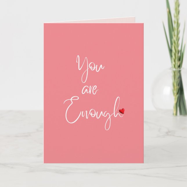 Lovely "You are Enough" empowerment greeting card (Front)