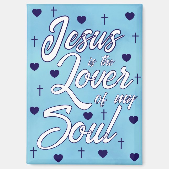 Lover of My Soul Magnet (Front)