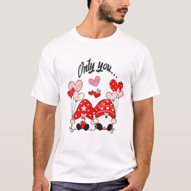 Lover Only You 1 love message T-Shirt (Front)