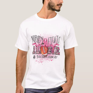 Lovers Nobody Fights Alone Tackle Breast Cancer T-Shirt