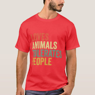 Loves Animalsolerates People Funny Animal Lover vi T-Shirt