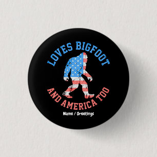Loves Bigfoot and America Too Patriotic American 3 Cm Round Badge
