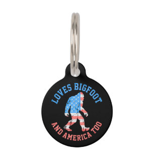 Loves Bigfoot and America Too Patriotic American Pet Tag