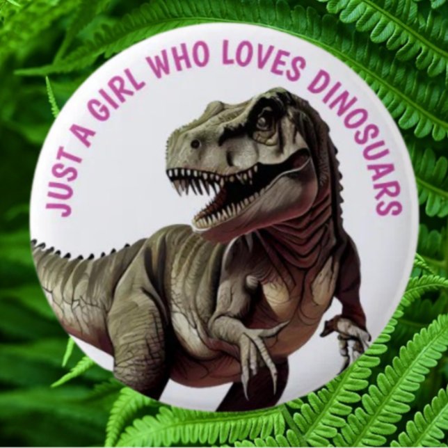 Loves Dinosaurs GIRL 6 Cm Round Badge (Bring your dream party to life with our selection of quality Dinosaur themed party supplies )