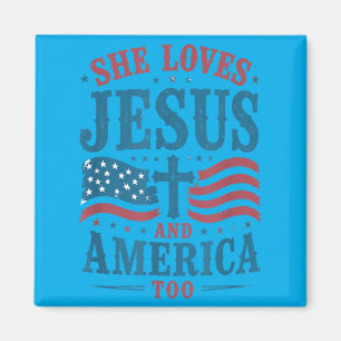 Loves Jesus And Aamerica Too Christian 4th Of July Magnet