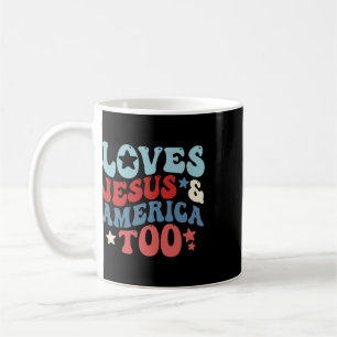 Loves Jesus And America Too 4th Of July Groovy God Coffee Mug