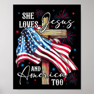 loves Jesus and America too American Patriotic USA Poster
