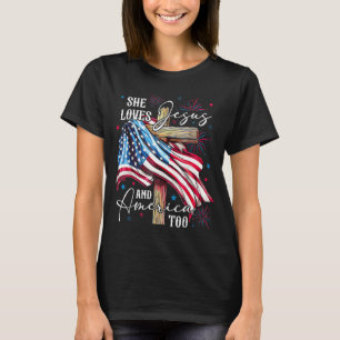 loves Jesus and America too American Patriotic USA T-Shirt