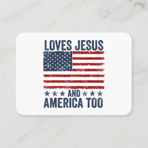 Loves Jesus and America Too God Christian 4th of J Business Card