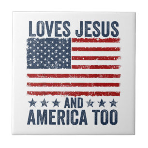 Loves Jesus and America Too God Christian 4th of J Ceramic Tile