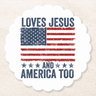 Loves Jesus and America Too God Christian 4th of J Paper Coaster