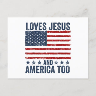 Loves Jesus and America Too God Christian 4th of J Postcard