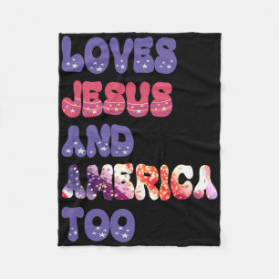 Loves Jesus And America Too Groovy Independence Da Fleece Blanket