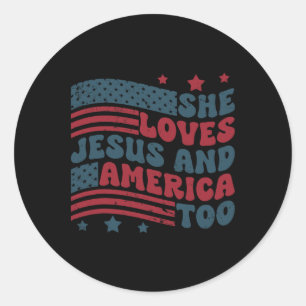 Loves Jesus And America Too Patriotic Christian 4t Classic Round Sticker