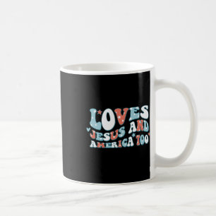Loves Jesus And America Too Patriotic Christian 4t Coffee Mug