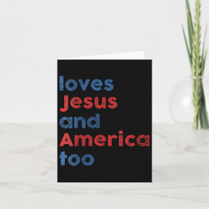 Loves Jesus And America Too Uni For Men Women Card