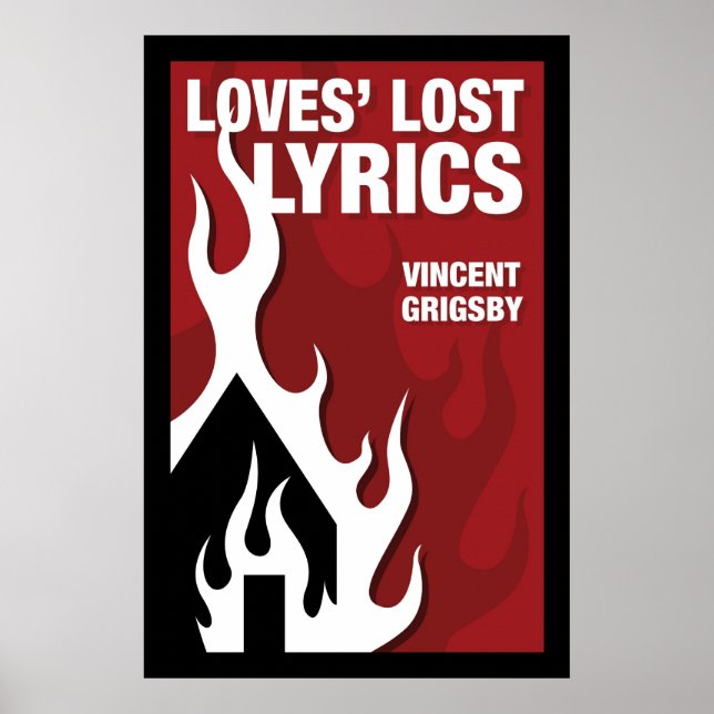 Loves' Lost Lyrics Poster (Front)